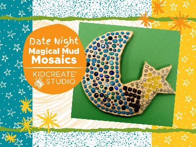 Date Night - Magical Mud Mosaics (4-10 Years)